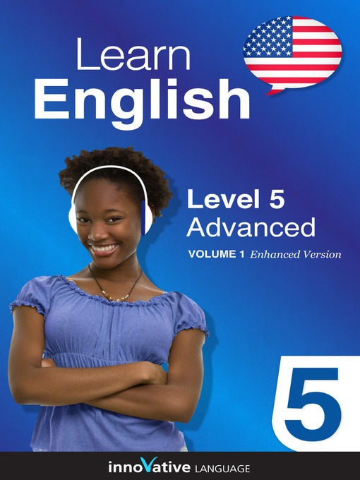 Title details for Learn English: Level 5: Advanced English by Innovative Language Learning, LLC - Available